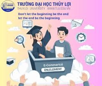 Ngành Thương mại điện tử Đại học Thủy lợi – Lựa chọn hàng đầu trong thời đại số